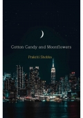 Cotton Candy and Moonflowers (eBook)