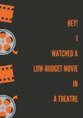 Hey! I Watched a Low-Budget Movie in a Theatre (eBook)