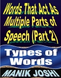 Words That Act as Multiple Parts of Speech (PART 2): Types of Words (eBook)