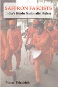 Saffron Fascists: India's Hindu Nationalist Rulers