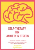 SELF- THERAPY FOR ANXIETY & STRESS