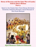 Story of Ravana and the Epic War of Lanka Told in Slow Motion Part 3