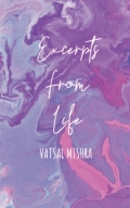 EXCERPTS FROM LIFE