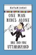 One Man Rides Alone - Bike and Hike Uttaranchal