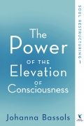 The Power of the Elevation of Consciousness