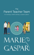 The Parent Teacher Team