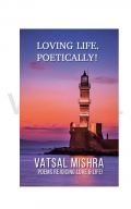 LOVING LIFE, POETICALLY! (eBook)