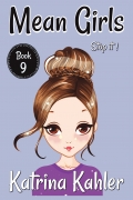 MEAN GIRLS - Book 9 - Stop It!
