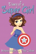 Diary of a Super Girl - Book 13: True Love!