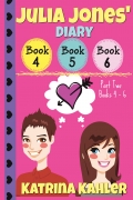 Julia Jones' Diary - Part Two: Books 4 - 6