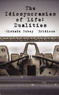 The Idiosyncrasies of Life: Dualities