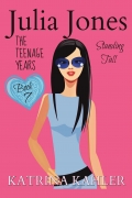 Julia Jones - The Teenage Years: Book 7- Standing Tall