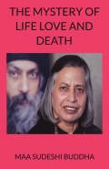 THE MYSTERY OF LIFE LOVE AND DEATH
