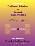 Concepts, Problems and Solutions in School Calculus : A Dialogue Approach