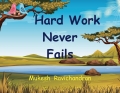 Hard Work Never Fails (eBook)