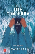 IF I DIE TOMORROW