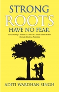 Strong Roots Have No Fear