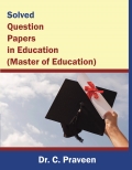 Solved Question Papers in Education (Master of Education)