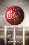 It's Only Live Once