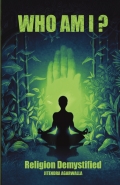 Who Am I? - Religion Demystified
