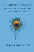 Bharati Shakti: Essays and Addresses on Indian Culture (eBook)