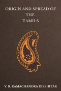 Origin and Spread of the Tamils (eBook)