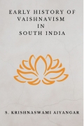 Early history of Vaishnavism in South India (eBook)