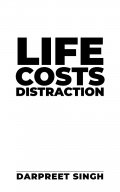 Life Costs Distraction (eBook)