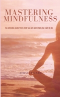 Mastering Mindfulness