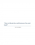 Break the walls between you and God. (eBook)