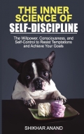 THE INNER SCIENCE OF  SELF-DISCIPLINE