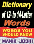 Dictionary of 12- to 14-Letter Words: Words You Should Know (eBook)