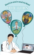 Doctors: blessed to be cursed or cursed to be blessed