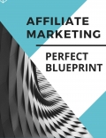 Affiliate Marketing Blueprint (eBook)