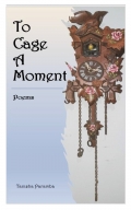 To Cage A Moment (eBook)