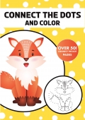 Connect The Dots And Color: Over 50 Connect The Dot Pages