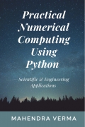 Practical Numerical Computing Using Python