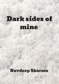 Dark sides of mine