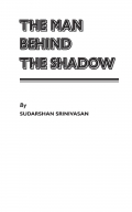 THE MAN BEHIND THE SHADOW  (eBook)