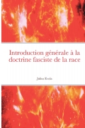 Introduction générale à la doctrine fasciste de la race