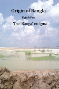 Origin of Bangla Eighth Part The ‘Banga’ enigma (eBook)