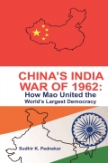 China’s India War of 1962: How Mao United the World’s Largest Democracy-PB-4