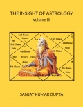THE INSIGHT OF ASTROLOGY Volume III