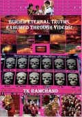 BURIED ETERNAL TRUTHS, EXHUMED THROUGH VIDEOS! (eBook)