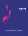 FIRSTS  : A self-portraiture of my journey to motherhood