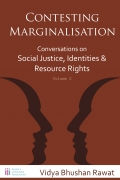Contesting Marginalisation | Conversations on  Social Justice, Identities and Resource Rights