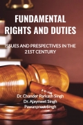 Fundamental Rights and Duties : Issues and perspectives in the 21st Century