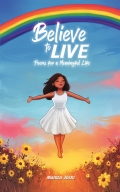 Believe To Live