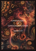 Collected Papers of Lord Soumadeep Ghosh Volume 15