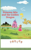 Princess Mia & the Golden Dragon